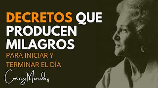 CONNY MÉNDEZ  DECRETOS QUE PRODUCEN MILAGROS PARA ESCUCHAR AL DESPERTAR O AL IR A DORMIR [upl. by Retse]