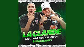 R Jota Locura Mix  La Clande Ubicacion 3 [upl. by Aidnahs]