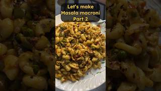 Making masala macaroni 🤤😋 ASMR PART 2shorts cooking [upl. by Dewees]