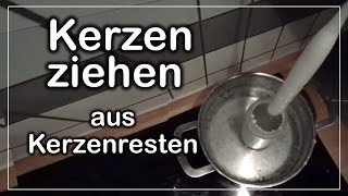 Kerzen ziehen aus Kerzenresten  Kerzen selber machen Tutorial [upl. by Aieka163]