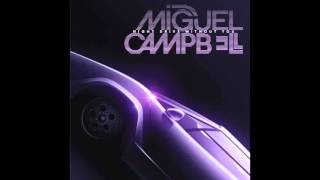 Miguel Campbell  Outrun [upl. by Ellenehs]