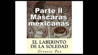 El Laberinto De La Soledad es una Confesión de Amor  Octavio Paz [upl. by Azilem]