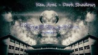 Ken Arai  Dark Shadows Switched  宇宙を駆けるよだか OST [upl. by Grochow]