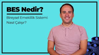 Bireysel Emeklilik Sistemi BES Nedir Nasıl Çalışır [upl. by Clarhe]