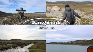 ✧Kangirsuk 2022 Mission Trip Part 2✧ [upl. by Turley]