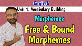 Free and Bound Morphemes Vocabulary Building English  BE 1st year Sem 2  3110002 GTU [upl. by Roderic]