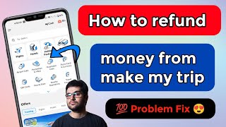 how to refund money from make my trip [upl. by Ceil]