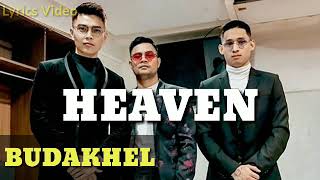 HEAVEN  BUDAKHEL  COVER  LYRICS [upl. by Zehe]