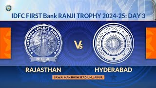 Ranji Trophy 202425 Rajasthan vs Hyderabad Day 3 Match Highlights [upl. by Nedaj]