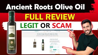 Ancient Roots Olive Oil Review  originsdietcom  ancient roots olive oil scam [upl. by Tarrant928]