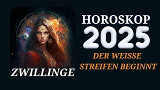 Zwillinge 2025  Horoskop Horoskop für das Jahr 2025 [upl. by Sillihp]