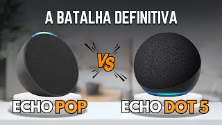 ECHO POP vs ECHO DOT 5 Caixinha de Som Alexa qual escolher ECHO POP ou ECHO DOT 5 qual é a melhor [upl. by Ibbison279]