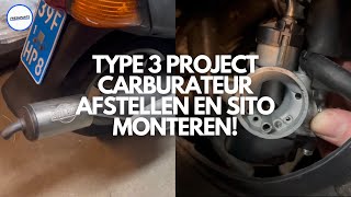 Carburateur Afstellen En Sito Plus Monteren  Type 3 Project  Fresh Parts [upl. by Wendalyn]