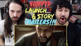 VAMPYR  Launch amp Story TRAILER  REACTIONS  PS4 [upl. by Garzon753]