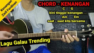 Chord  Kenangan Ziell Ferdian  Lagu Galau Viral Tiktok [upl. by Erehc]