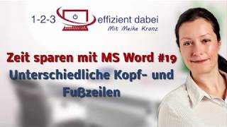 Zeit sparen mit MS Word 19 Unterschiedliche Kopf und Fußzeilen [upl. by Homovec]