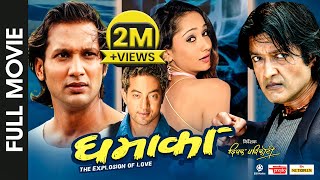 Superhit Nepali Movie DHAMAKA  Full Movie  Rajesh Hamal Nikhil Upreti Suman Singh Usha Poudel [upl. by Arndt518]