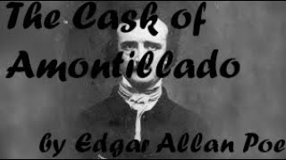 A Reading of quotThe Cask of Amontilladoquot by Edgar Allan Poe [upl. by Cozza]