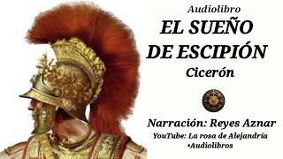 El sueño de Escipión  Cicerón  Audiolibro en español  Narrado por Reyes Aznar [upl. by Neenej]