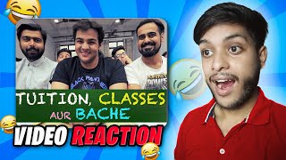 Tution Classes Aur Bachhe Reaction  Video By Ashish Chanchlani [upl. by Sneve]