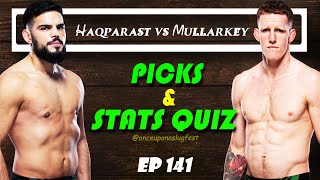 UFC Picks amp Stats Quiz Nasrat Haqparast vs Jamie Mullarkey  Fight Breakdown  Trivia  EP 141 [upl. by Sema]