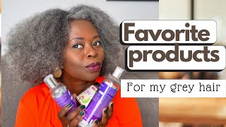 My Favorite natural hair products for my grey hair womenover40 [upl. by Maillij]