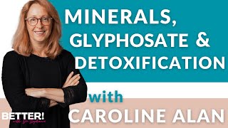 Hydration vs Irrigation Minerals Glyphosate amp Detoxification with Caroline Alan [upl. by Ettennil]