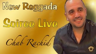 REGGADA 2024 🎵 Soiree Live Chab Rachid  Sogi Belati  Rwah Gbali Rwah Gbali  Mafich Laman  🎹 [upl. by Archibold229]