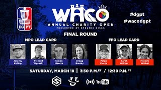 Round Three 2017 Waco Annual Charity Open  Koling Wysocki Lizotte amp Barsby [upl. by Any]