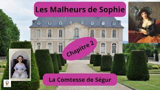 Les Malheurs de Sophie  La Comtesse de Ségur  Chapitre 2  Livre Audio Gratuit [upl. by Evangelina]