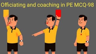 Officiating and coaching in PE MCQ98 [upl. by Narcissus420]