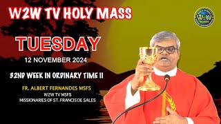 TUESDAY HOLY MASS  12 NOVEMBER 2024  32ND WEEK IN ORDINARY TIME II Fr Albert MSFS holymass mass [upl. by Jase600]