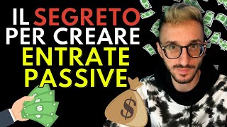 COME CREARE RENDITE PASSIVE 💰 QUELLO CHE NESSUNO TI DICE [upl. by Idnim981]