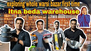 warsi bazar all warehouses explore Ahmad bhai ke sare warehouse dekho  jasimmumbravlogs [upl. by Ardnuhsed936]