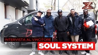 Lintervista ai vincitori Soul System [upl. by Sartin273]