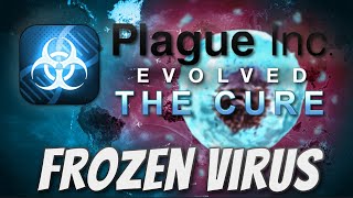 Plague Inc The Cure  Frozen Virus MegaBrutal Guide [upl. by Krystalle]