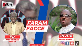 🚨🚨TFM LIVE  FARAM FACCÉ AVEC PAPE NGAGNE NDIAYE  INVITE  FARBA NGOM  04 DECEMBRE 2024 [upl. by Akirej]