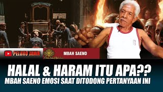 PANTESAN TIDAK ADA HALAL DAN HARAM TERNYATA INI ALASAN KUAT ORANG KEJAWEN  MBAH SAENO [upl. by Alletsyrc]