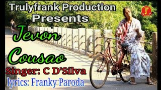 konkani songs Jevon Cousao By CD Silva lyrics Franky Paroda [upl. by Chantalle]