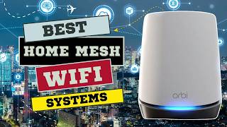 5 Best Home Mesh WiFi Systems 2024  Editors Review [upl. by Ailat]