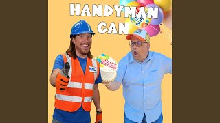 Handyman Can [upl. by Yarg633]