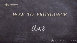 How to Pronounce Awe Real Life Examples [upl. by Nnylecyoj]