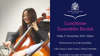 Lunchtime Ensembles Recital Friday 15 November 2024 140pm [upl. by Laehcar]