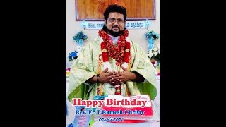 HAPPY BIRTHDAY REV FR RAMESH CHRISTY  ANBIYAM TUBE  02062021 [upl. by Halford]