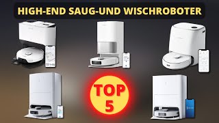 Die Besten Saugroboter mit Wischfunktion und Absaugstation  Top 5 High End Saugroboter [upl. by Kopans]