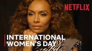 International Women’s Day  Netflix [upl. by Naujak733]