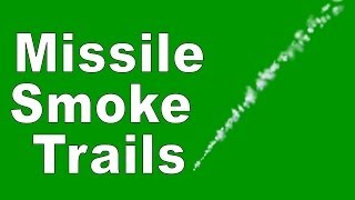 Firing Missile Smoke Trails Green Screen Effect [upl. by Goodden]