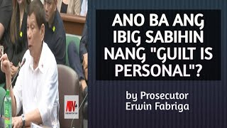 ANO BA ANG MEANING NANG quotGUILT IS PERSONALquot IN RELATION TO A CRIME [upl. by Annerahs228]