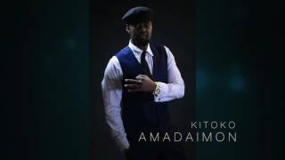 Kitoko  Amadaimon Official Audio [upl. by Enal458]