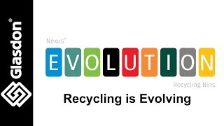 Glasdon UK  Nexus® Evolution  Recycling is Evolving [upl. by Dumanian]